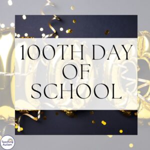 100th Day of School Resources