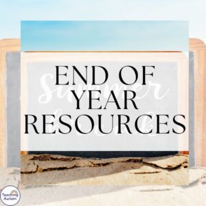 End of Year Resources