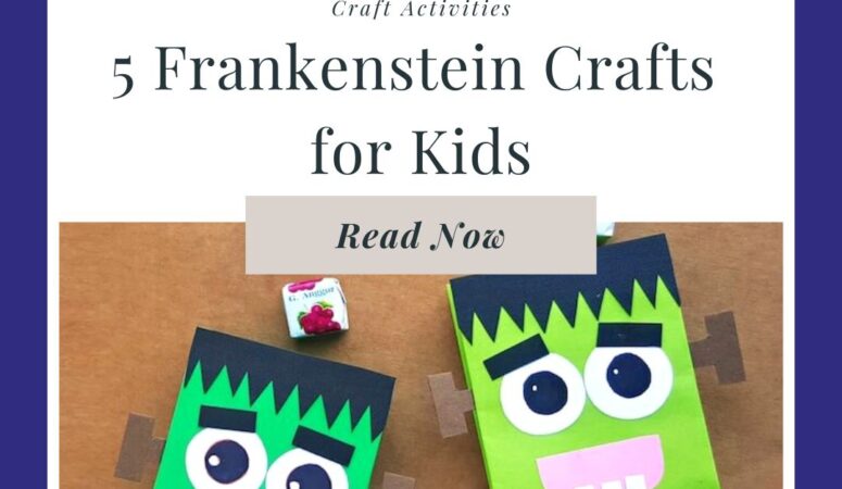 5 Frankenstein Crafts for Kids