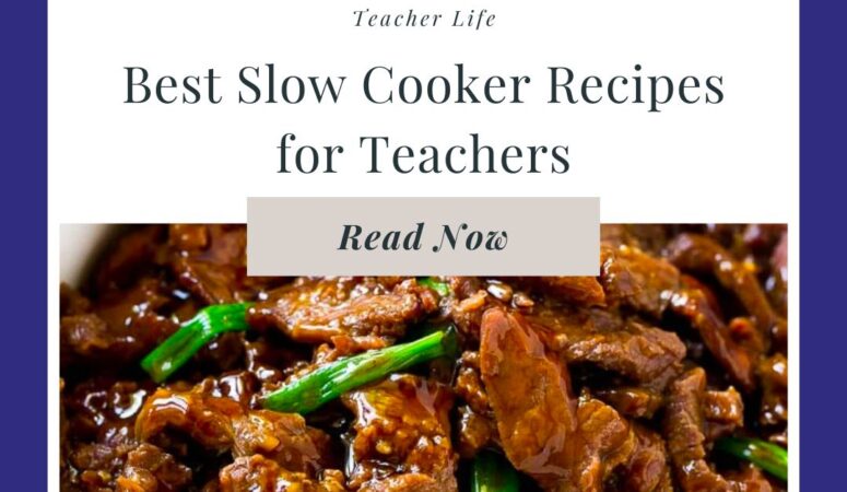 Best Slow Cooker Meals for Teachers