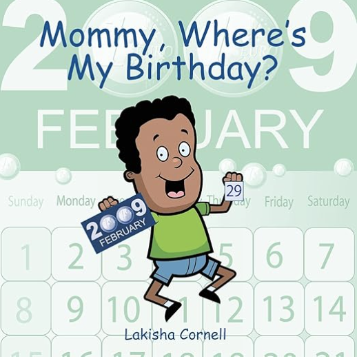 Mommy, Where's My Birthday? Leap Year Book