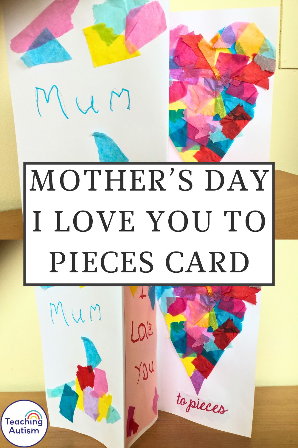 I Love You to Pieces Mother’s Day Card Craft - Teaching Autism