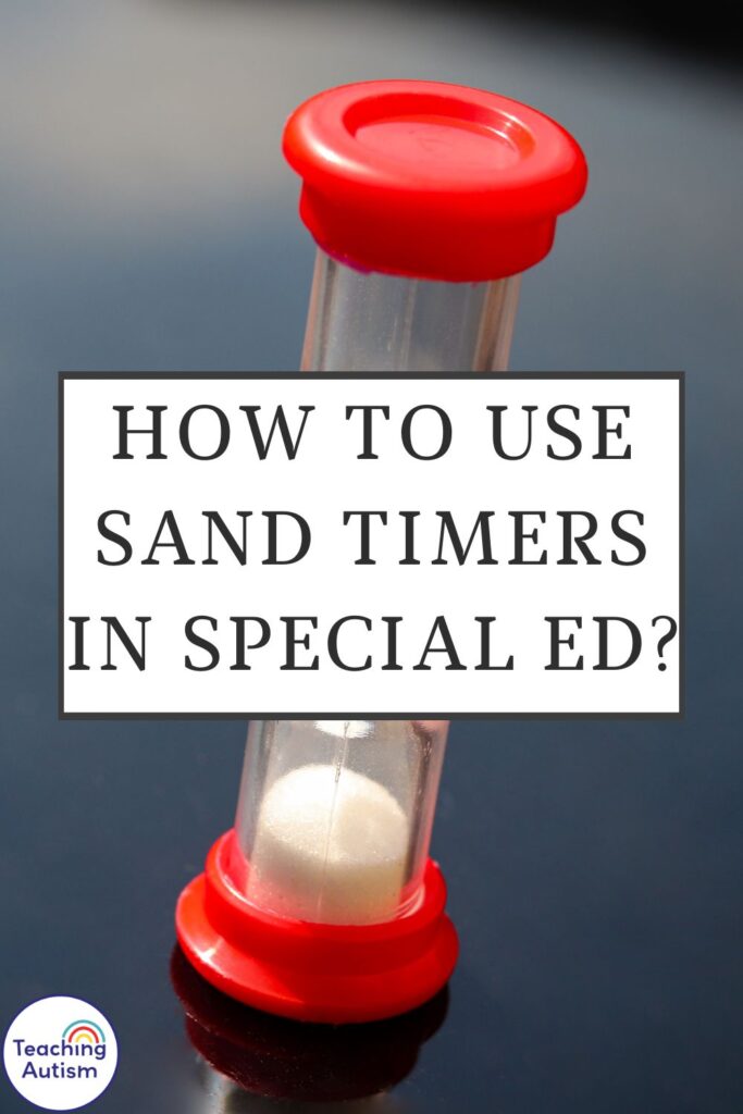 How to Use Sand Timers in Special Ed?