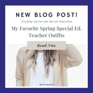 Favorite Special Ed Teacher Spring Outfits