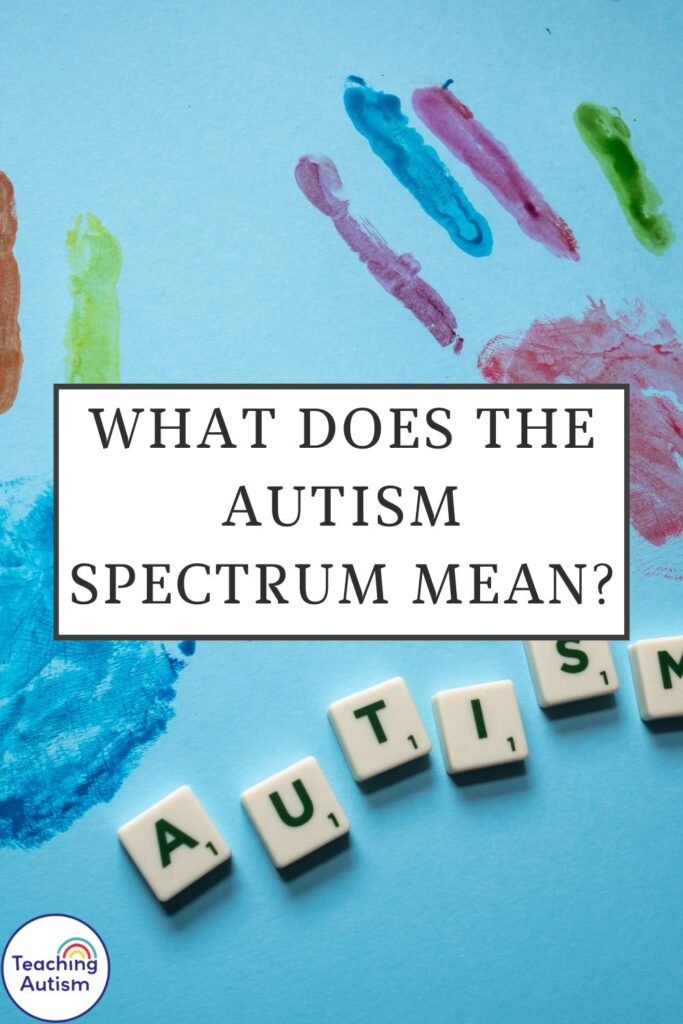 What Does the Autism Spectrum Mean?