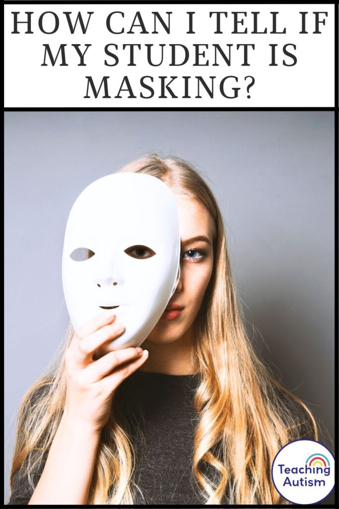How Can I Tell If My Student is Masking?