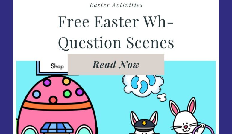 Free Easter Wh Question Scenes