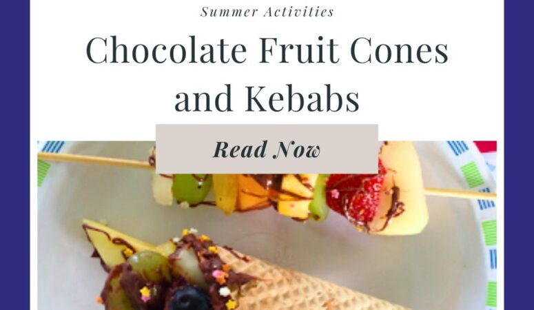 Chocolate Fruit Cones and Kebabs for Kids