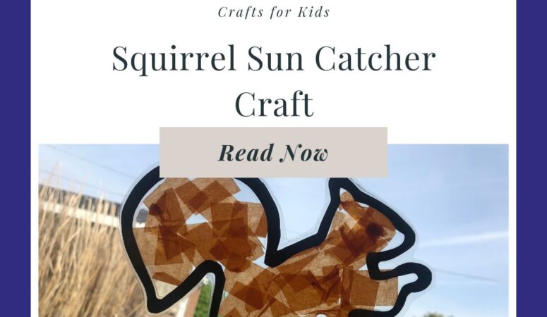 Squirrel Sun Catcher Craft for Kids