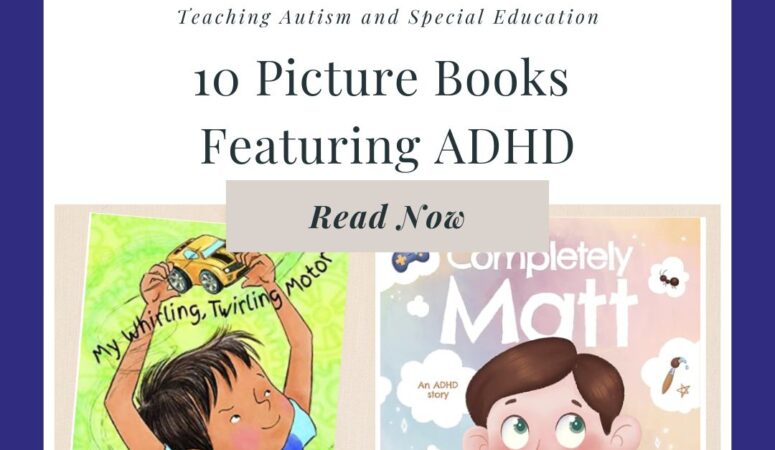 Picture Books Featuring ADHD