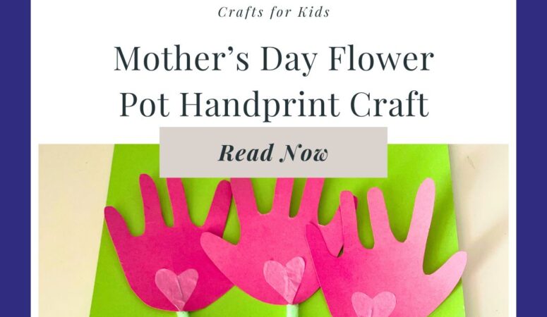 Mother’s Day Handprint Flower Craft