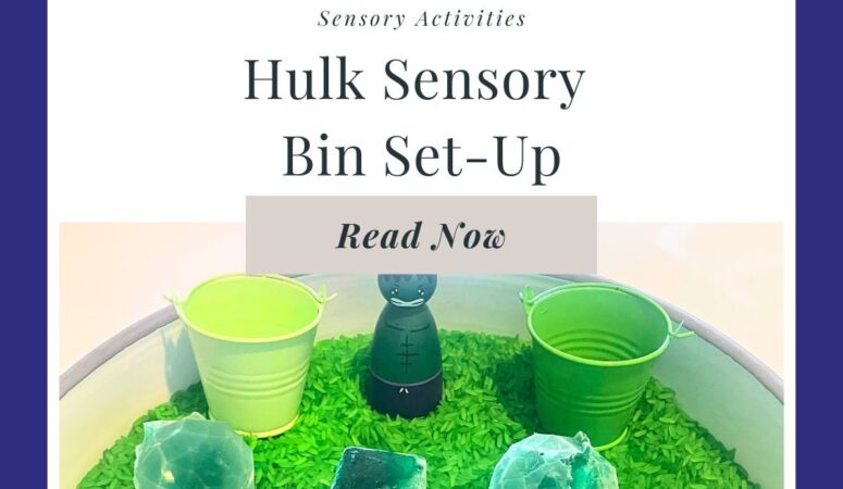 Hulk Sensory Bin Set-Up