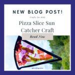 Pizza Sun Catcher Craft for Kids