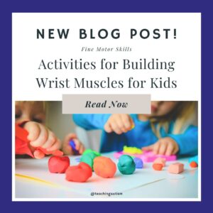 Wrist Activities for Kids