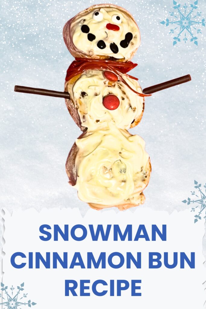 How to Make Snowman Cinnamon Buns