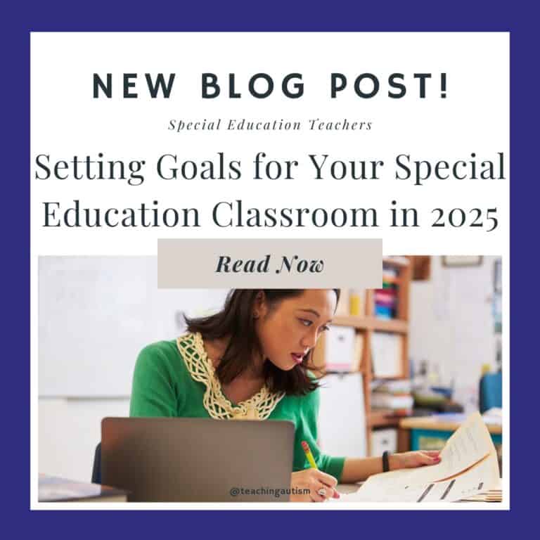 Setting Goals for Your Special Education Classroom in 2025