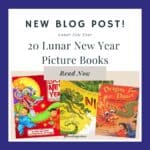 20 Picture Books to Celebrate Lunar New Year