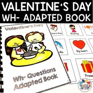 Wh Questions for Speech Therapy Adapted Book Valentine's Day