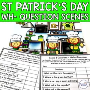St Patrick's Day Speech Therapy Answering Wh Questions and Scenes