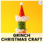 The Cutest Grinch Christmas Craft for Your Classroom