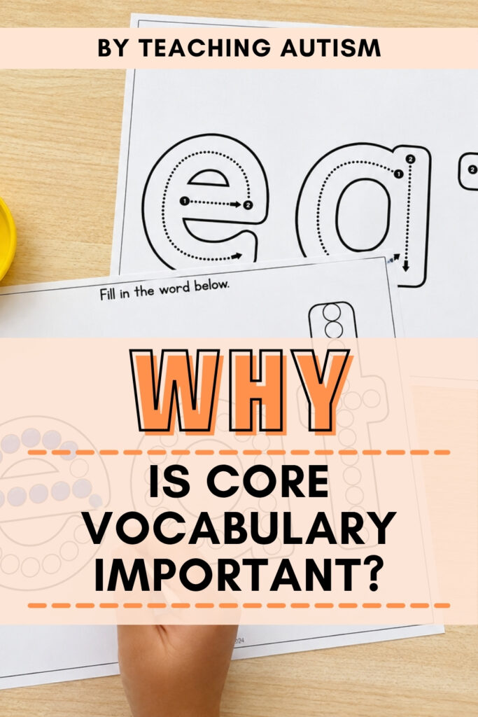 Why Is Core Vocabulary Important?