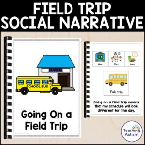 Going On a Field Trip Social Narrative Story