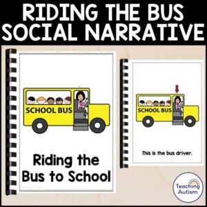 Riding the Bus to School Social Narrative Story