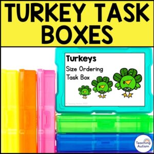 Turkey Task Boxes for Special Education | Thanksgiving Activities Bundle