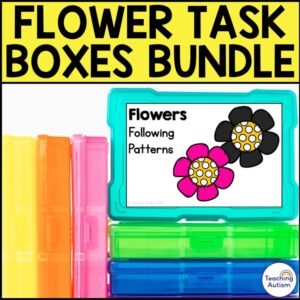 Flower Task Boxes for Special Education | Bundle of Task Boxes
