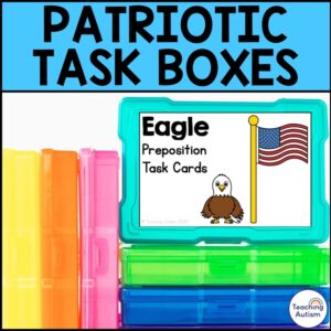 Patriotic Task Boxes for Special Education 4th of July Activities Growing Bundle
