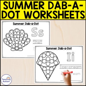 Summer Dab-a-Dot Worksheets | Summer No Prep Fine Motor Worksheets