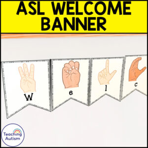ASL Welcome Banner | ASL Classroom Decor Bulletin Board