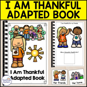 I Am Thankful Adapted Book | Thanksgiving WH Questions & Sentence Building