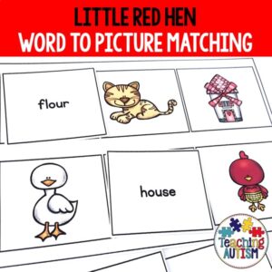 Little Red Hen Word to Pic Matching Autism