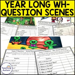 WH Question Picture Scenes for Speech Therapy | Year Long WH Questions Bundle