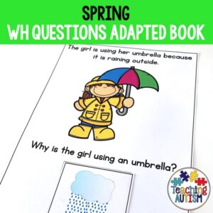 Wh Questions for Speech Therapy Adapted Book, Spring
