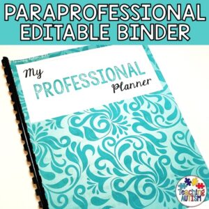 Paraprofessional Binder for Special Education - Editable