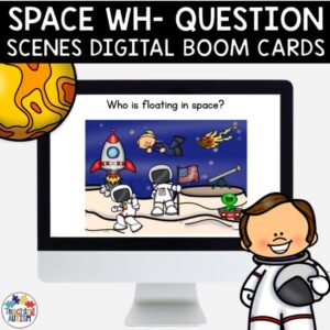 Wh Questions Boom Cards Speech Therapy Space Scenes | Distance Learning