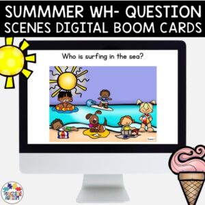Summer Wh Questions Scenes | Speech Therapy Distance Learning Boom Cards