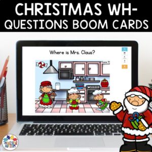 Christmas Wh Questions Scenes | Speech Therapy Distance Learning Boom Cards