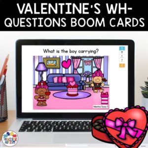 Valentine Wh Questions Boom Cards | Speech Therapy Digital Scenes for Autism