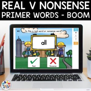 Primer Sight Word Boom Cards | Real or Nonsense Word Sorting