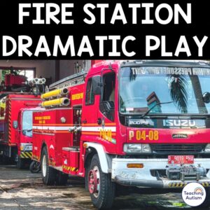 Fire Station Dramatic Play