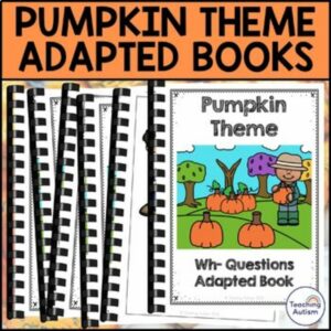 Pumpkin Adapted Books for Special Education Fall Autism Activities WH Questions