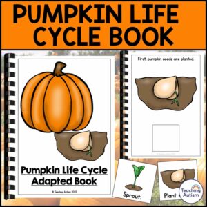 Life Cycle of a Pumpkin Adapted Book for Special Education