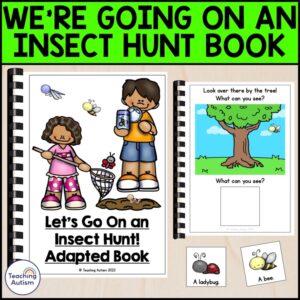 We're Going on an Insect Hunt Adapted Book for Special Education