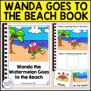 Wanda the Watermelon Goes to the Beach Adapted Book | Watermelon Adapted Book